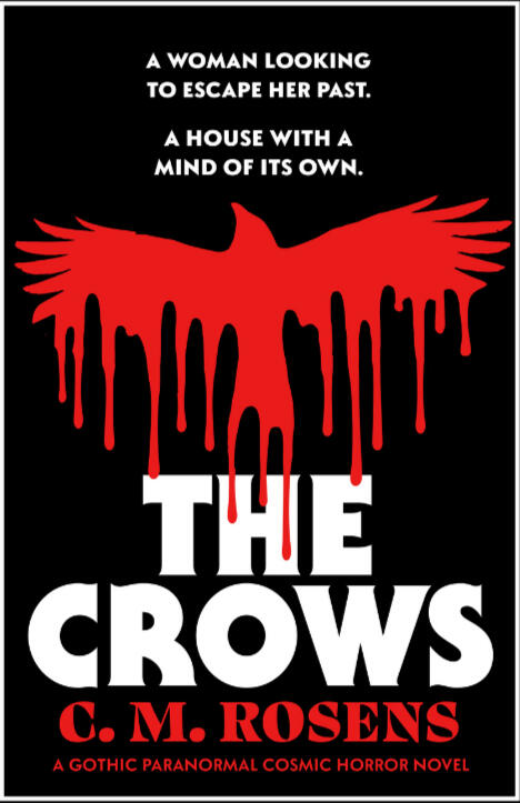 The Crows by CM Rosens, a gothic horror novel for fans of What we do in the shadows and the haunting of hill house.