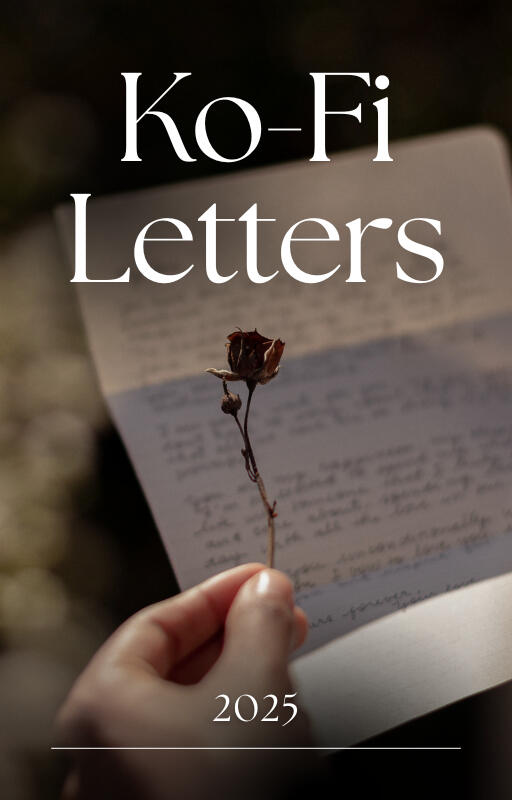 Ko-Fi Letters 2025 Cover of eBook compilation of all Ko-Fi letters and rewards from 2025